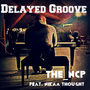 Delayed Groove