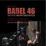 Xavier Montsalvatge: Babel 46