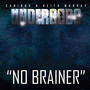 No Brainer (Explicit)