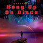 Hung Up On Disco