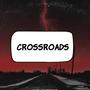 Crossroads (Explicit)