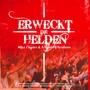 Erweckt die Helden (Live)