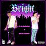 Bright (feat. Dice Soho) [Explicit]