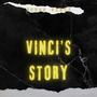 Vinci’s Story (Explicit)