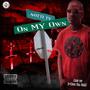 On MY Own (feat. Young Notti) [Explicit]