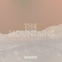 The Mountains (Remixes)