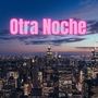 Otra Noche