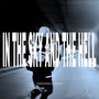 In The Sky And The Hell (Explicit)