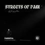 Streets Of Pain (Explicit)