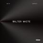 Walter White (feat. Krystlz) [Explicit]
