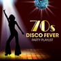 70s Disco Fever Party Playlist