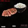 Steak & Rice (feat. Ellione Toast) [Explicit]