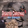 Disaster Christmas (Explicit)