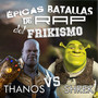 Thanos vs Shrek (Épicas Batallas de Rap del Frikismo)