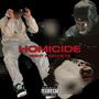 HOMICIDE (feat. SecretsWithaK) [Explicit]