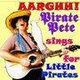 Aarghh! Pirate Pete sings for Little Pirates