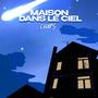 Maison dans le ciel (Explicit)