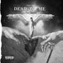 Dead to me (Explicit)