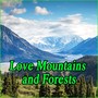 Love Mountains and Forests