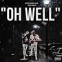 OHH Well (feat. Boog3ymann) [Explicit]