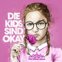 Die Kids sind okay