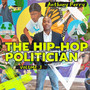 The Hip-Hop Politician, Vol. 3 (Explicit)