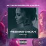 WEEKEND WOMAN (feat. Big Bliz) [Explicit]