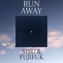 Run Away (feat. FujiFuk)