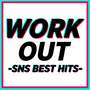 Workout　-SNS BEST HITS-