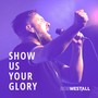 Show Us Your Glory (Radio Edit)