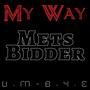 My Way (feat. Mets) [Explicit]