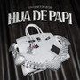 Hija de Papi (Explicit)