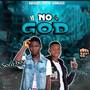 If no be God (Explicit)