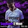 Supposed 2 Move (Chopped & Screwed) [Explicit]