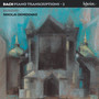 Bach: Piano Transcriptions, Vol. 2 – Busoni II