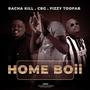 HomeBoii (feat. FizzyToofab & Racha kill)