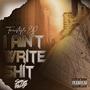 I AINT WRITE **** (Explicit)