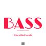 Bass Pack (Explicit)