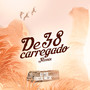 De 38 Carregado (Remix)