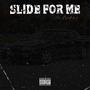 Slide 4 Me (Explicit)