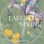 Nature Atmosphere: Laughter Spring