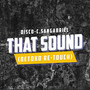 That Sound (Betoko Re-Touch) [Explicit]