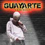 Guayarte (Explicit)