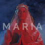 Maria (Explicit)