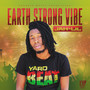 Earth Strong Vibe