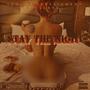 Stay The Night (Explicit)