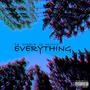 EVERYTHING (Explicit)