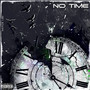 No Time (Explicit)