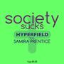 Society Sucks (feat. Samira Prentice)