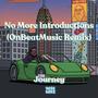 No More Introductions (OnBeatMusic Remix)